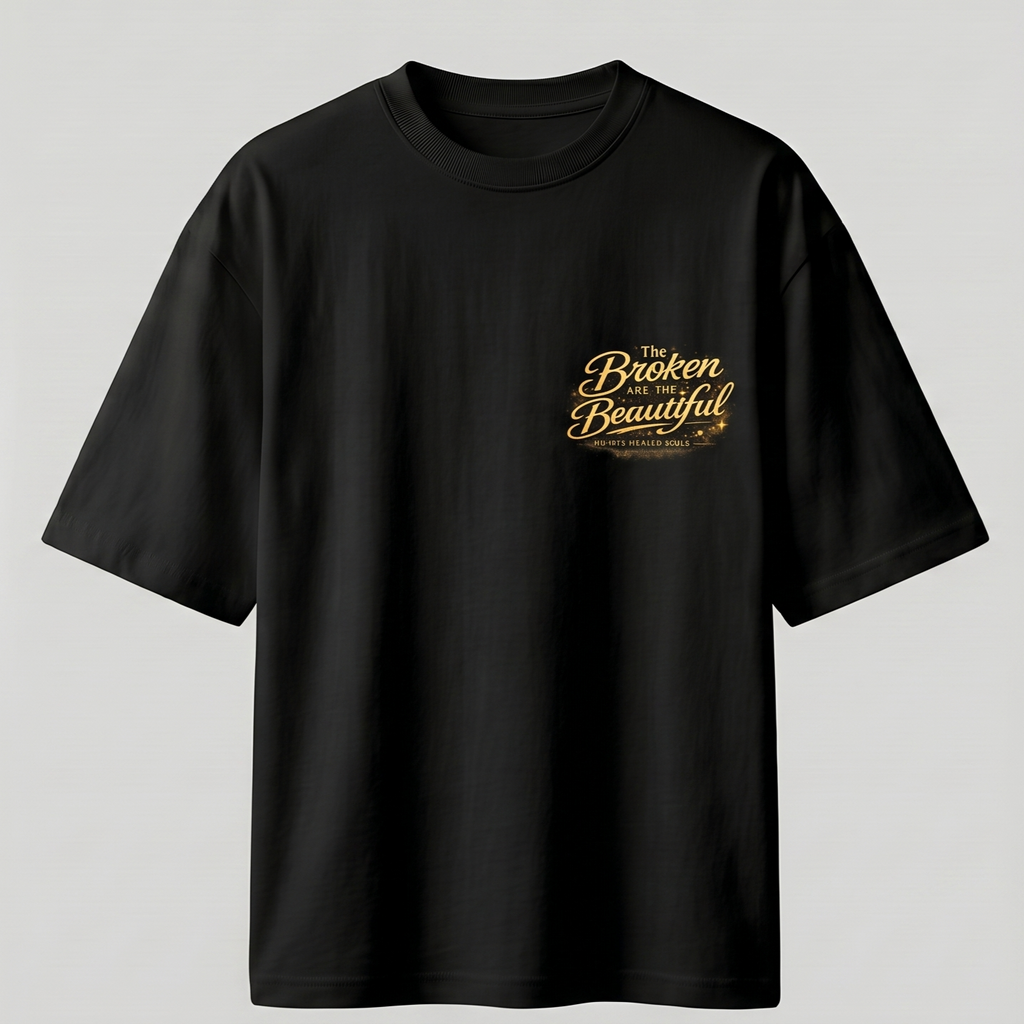 The Broken Are the Beautiful Oversized T-Shirt